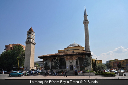 La mosquée Et'hem Bey à Tirana P. Bubalo