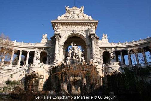 Le Palais Longchamp à Marseille G. Seguin