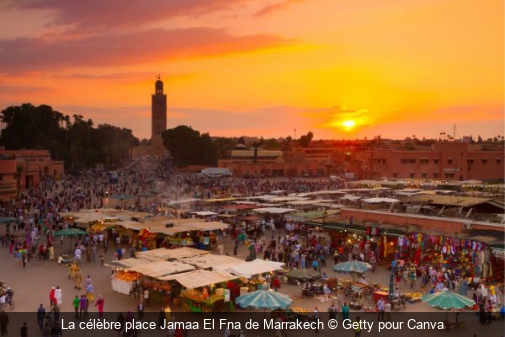 La célèbre place Jamaa El Fna de Marrakech Getty pour Canva