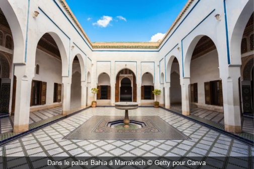 Dans le palais Bahia à Marrakech Getty pour Canva