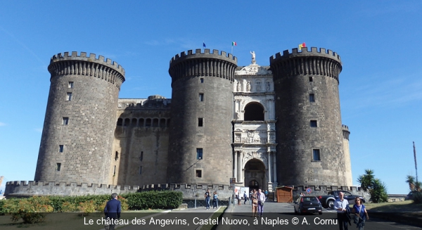 Le château des Angevins, Castel Nuovo, à Naples A. Cornu
