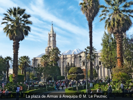 La plaza de Armas à Arequipa M. Le Peutrec