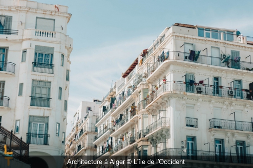 Architecture à Alger L'île de l'Occident