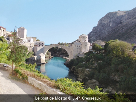 Le pont de Mostar J.-P. Cresseaux