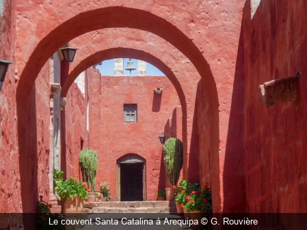 Le couvent Santa Catalina à Arequipa G. Rouvière