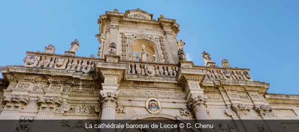 La cathédrale baroque de Lecce C. Chenu
