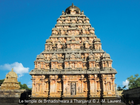 Le temple de Brihadishwara à Thanjavur J.-M. Laurent