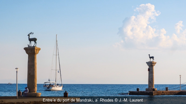 Entre´e du port de Mandraki, a` Rhodes J.-M. Laurent