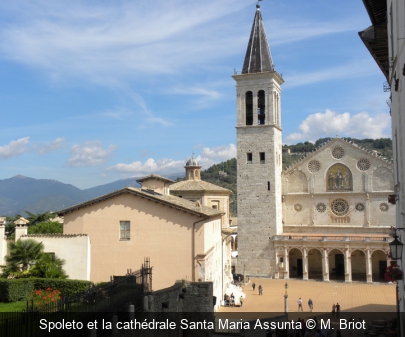Spoleto et la cathédrale Santa Maria Assunta M. Briot