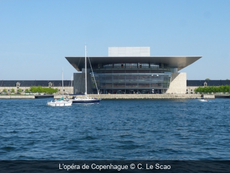 L'opéra de Copenhague C. Le Scao