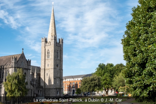 La cathédrale Saint-Patrick, à Dublin J.-M. Car