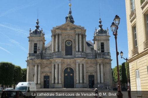 La cathédrale Saint-Louis de Versailles M. Briot