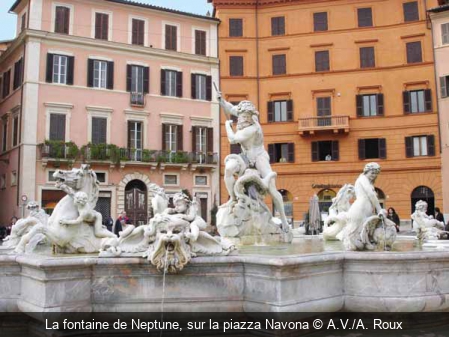 La fontaine de Neptune, sur la piazza Navona A.V./A. Roux