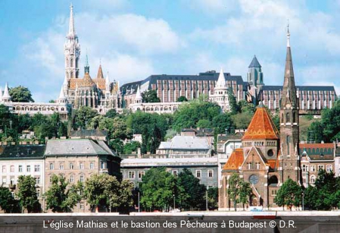 L’église Mathias et le bastion des Pêcheurs à Budapest D.R.