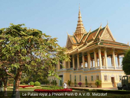 Le Palais royal à Phnom Penh A.V./B. Metzdorf