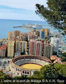 L’arène et le port de Málaga A.V./A. Roux