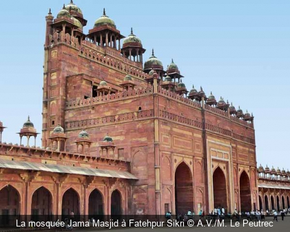 La mosquée Jama Masjid à Fatehpur Sikri A.V./M. Le Peutrec