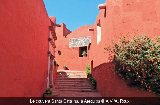 Le couvent Santa Catalina, à Arequipa A.V./A. Roux