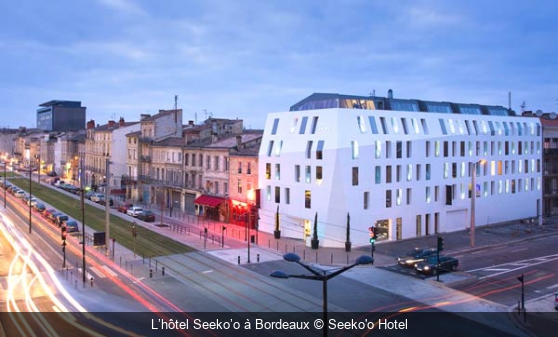 L’hôtel Seeko’o à Bordeaux Seeko'o Hotel