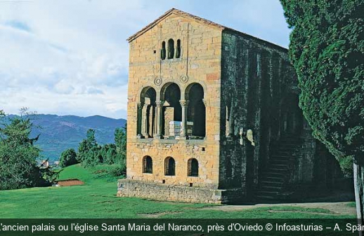L'ancien palais ou l'église Santa Maria del Naranco, près d'Oviedo Infoasturias – A. Späni