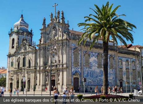 Les églises baroques dos Carmelitas et do Carmo, à Porto A.V./C. Chenu